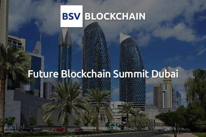 dubai,summit,association,blockchain,bsv