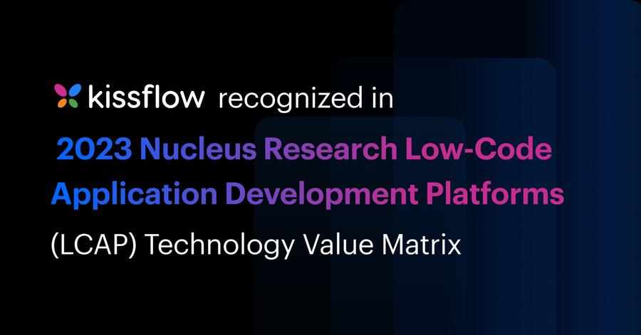 technology,research,kissflow,nucleus,recognized
