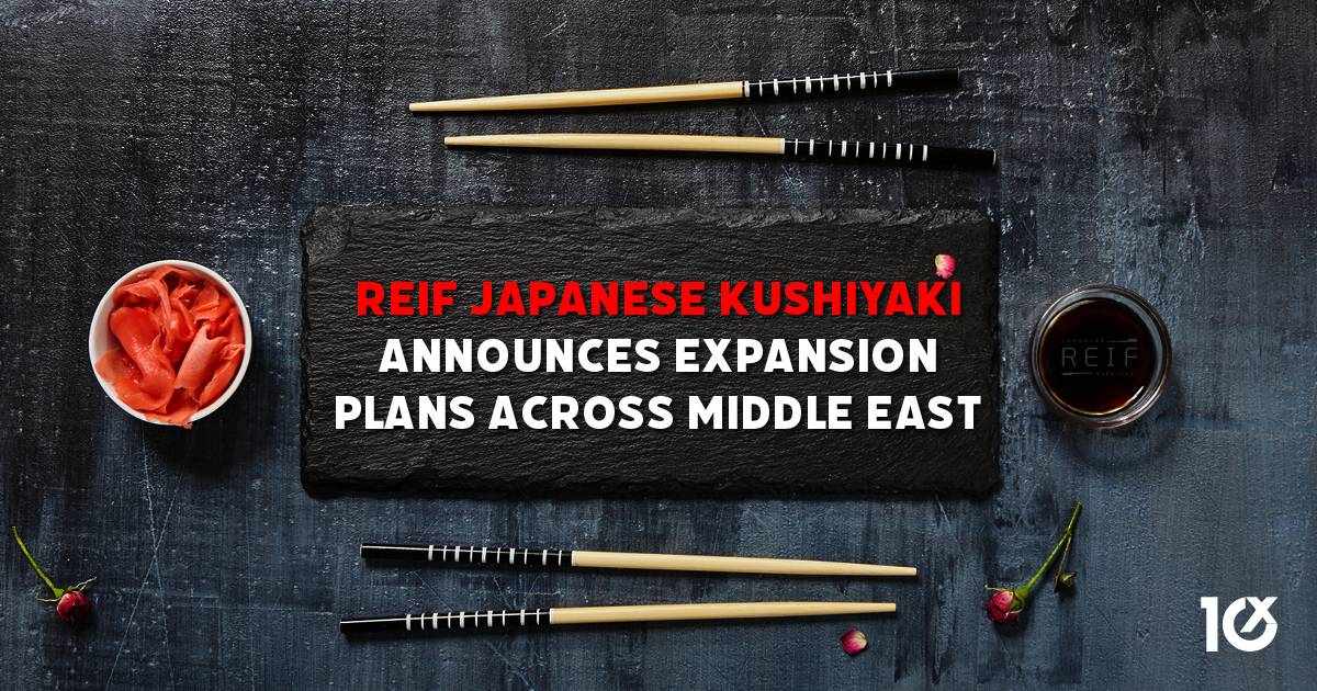 middle-east reif japanese kushiyaki expansion